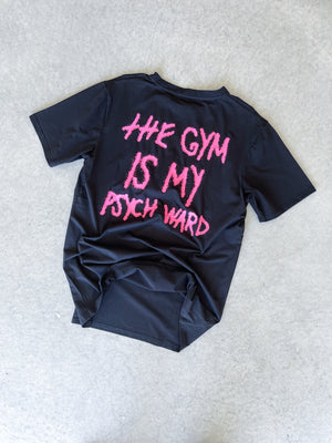 THE GYM IS MY PSYCH WARD T-SHIRT - PINK / BLACK