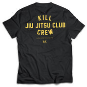 KILL CREW JIU JITSU CLUB T-SHIRT - BLACK